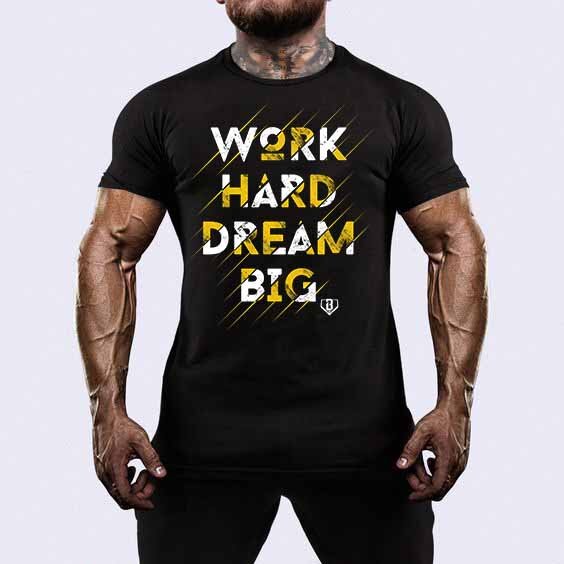 Tricou Work Hard Dream Big