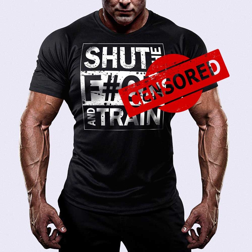 Tricou Shut The F##k Up And Train