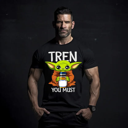 Tricou Tren You Must
