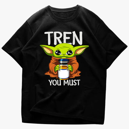 Tricou Unisex Oversized Tren You Must
